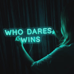 Neon Sign Who Dares, Wins