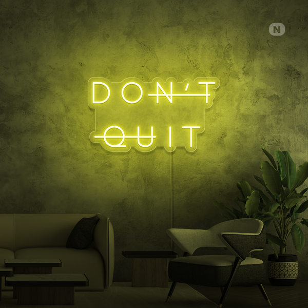 Neon Sign Don't Quit